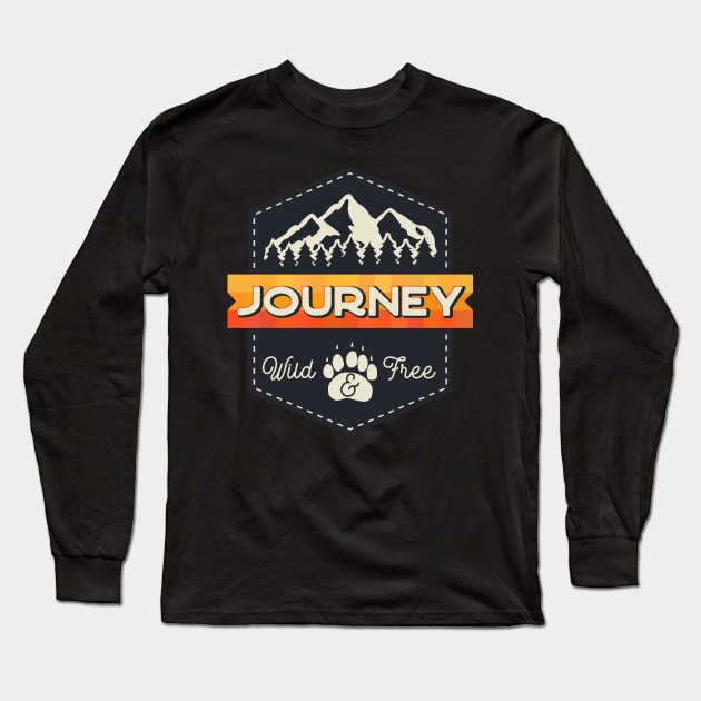 Journey Wild And Free Long Sleeve T-Shirt by busines_night